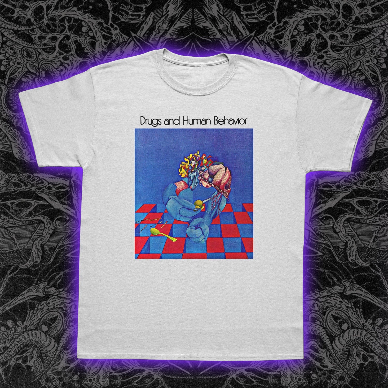 Drugs And Human Behavior Premium Tee