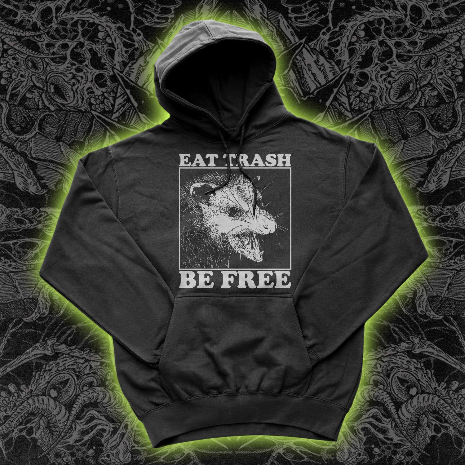 Eat Trash Be Free Hoodie