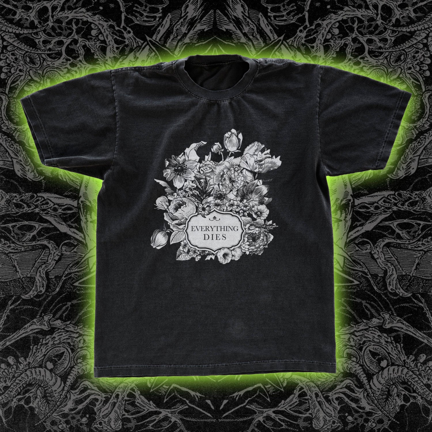 Everything Dies Flowers Classic Tee