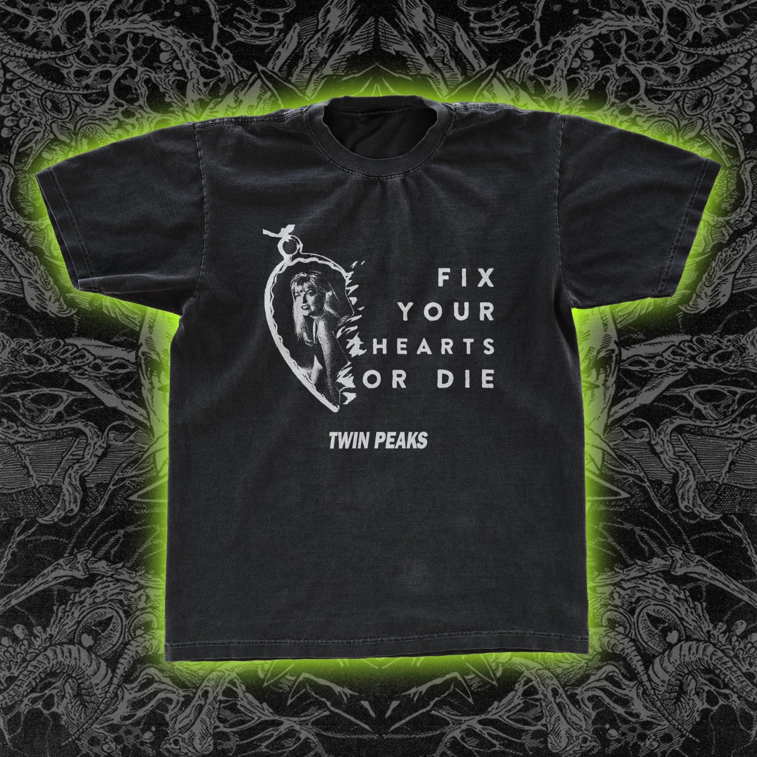 Fix Your Hearts Or Die Twin Peaks Classic Tee