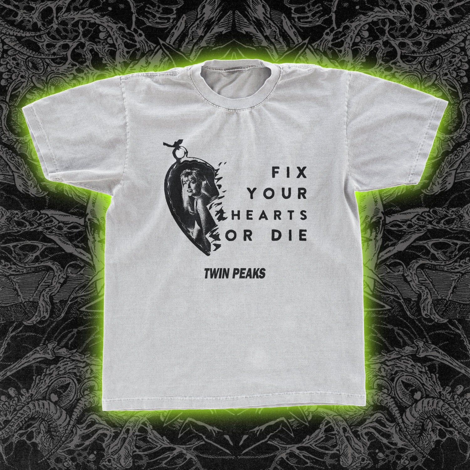 Fix Your Hearts Or Die Twin Peaks Classic Tee