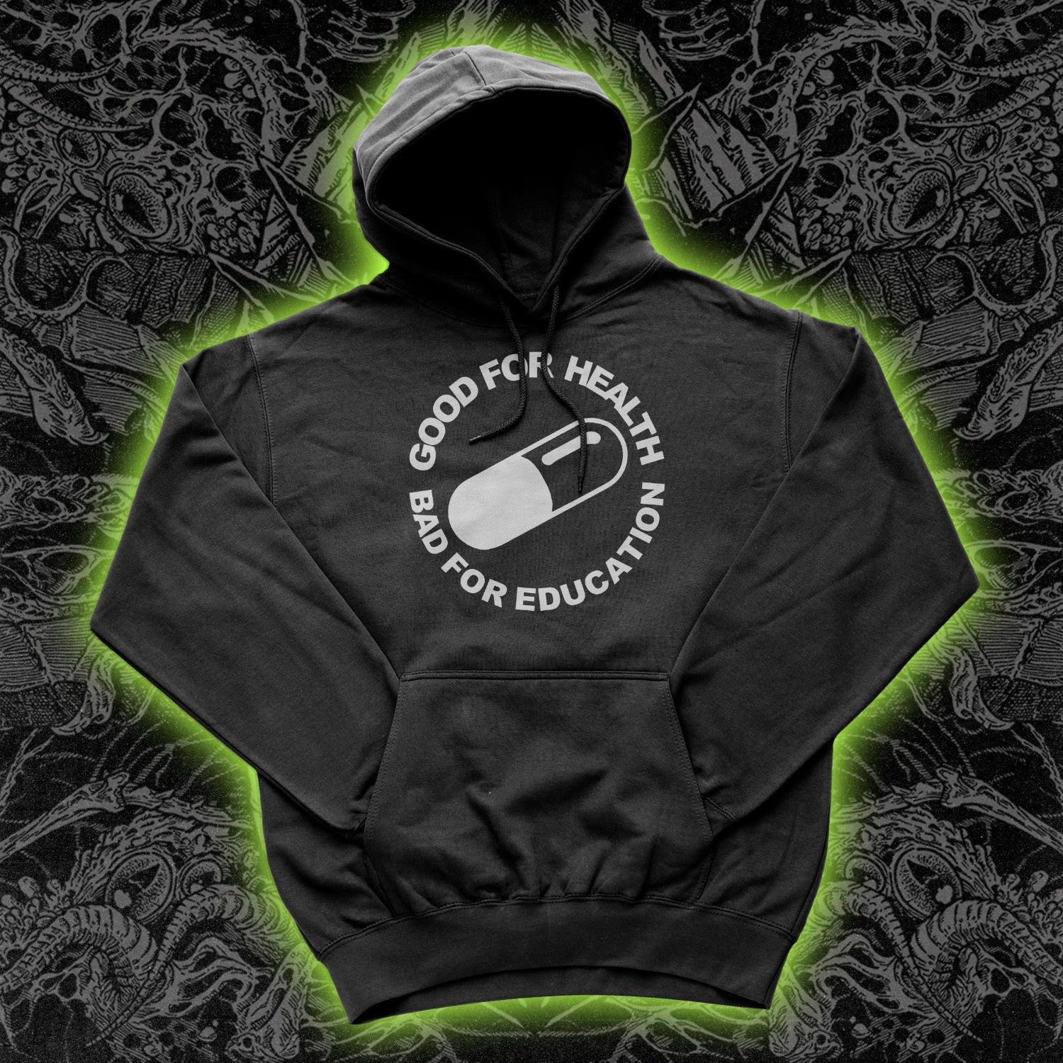 Good For Health Bad For Education Hoodie