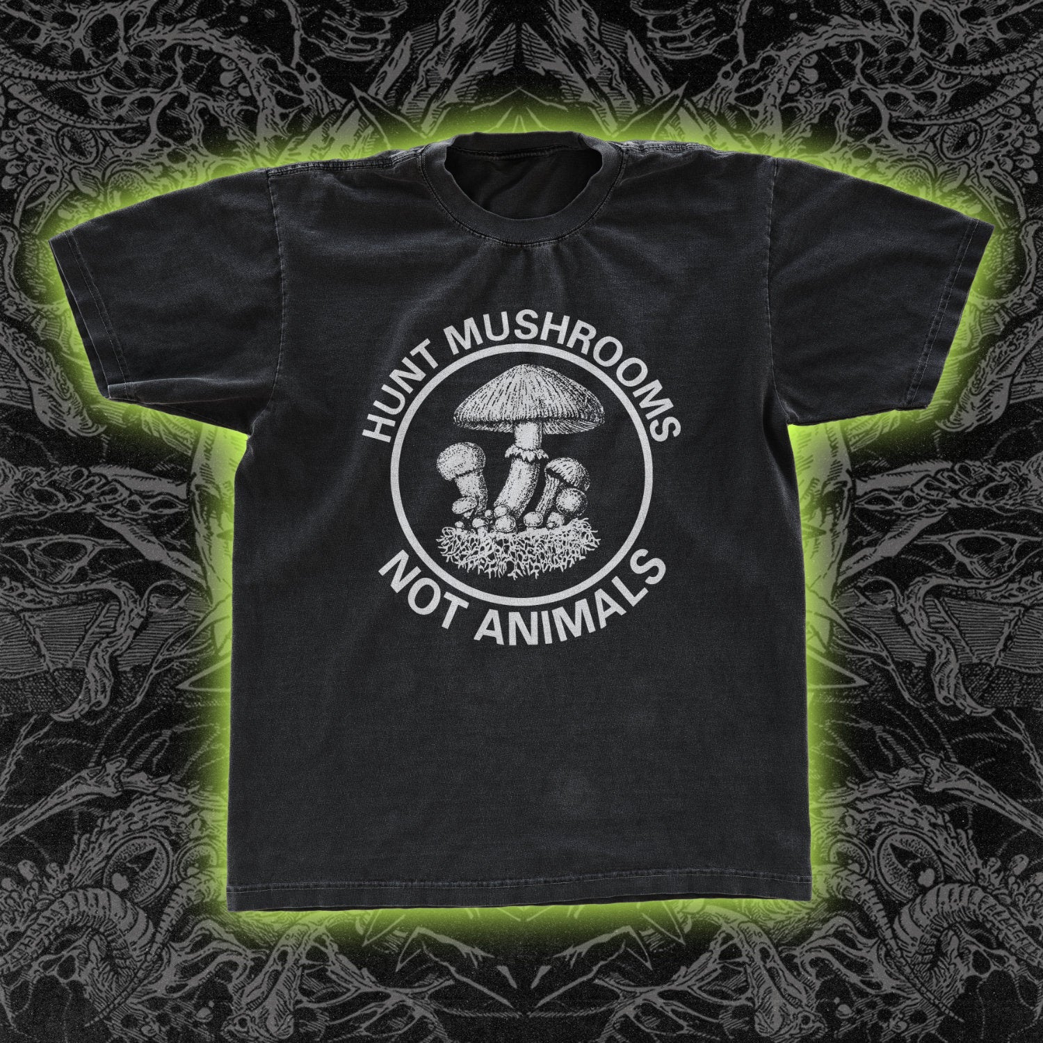 Hunt Mushrooms Not Animals Classic Tee