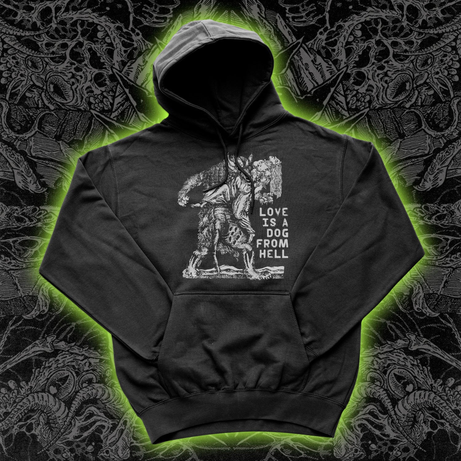 Love Is A Dog From Hell Hoodie