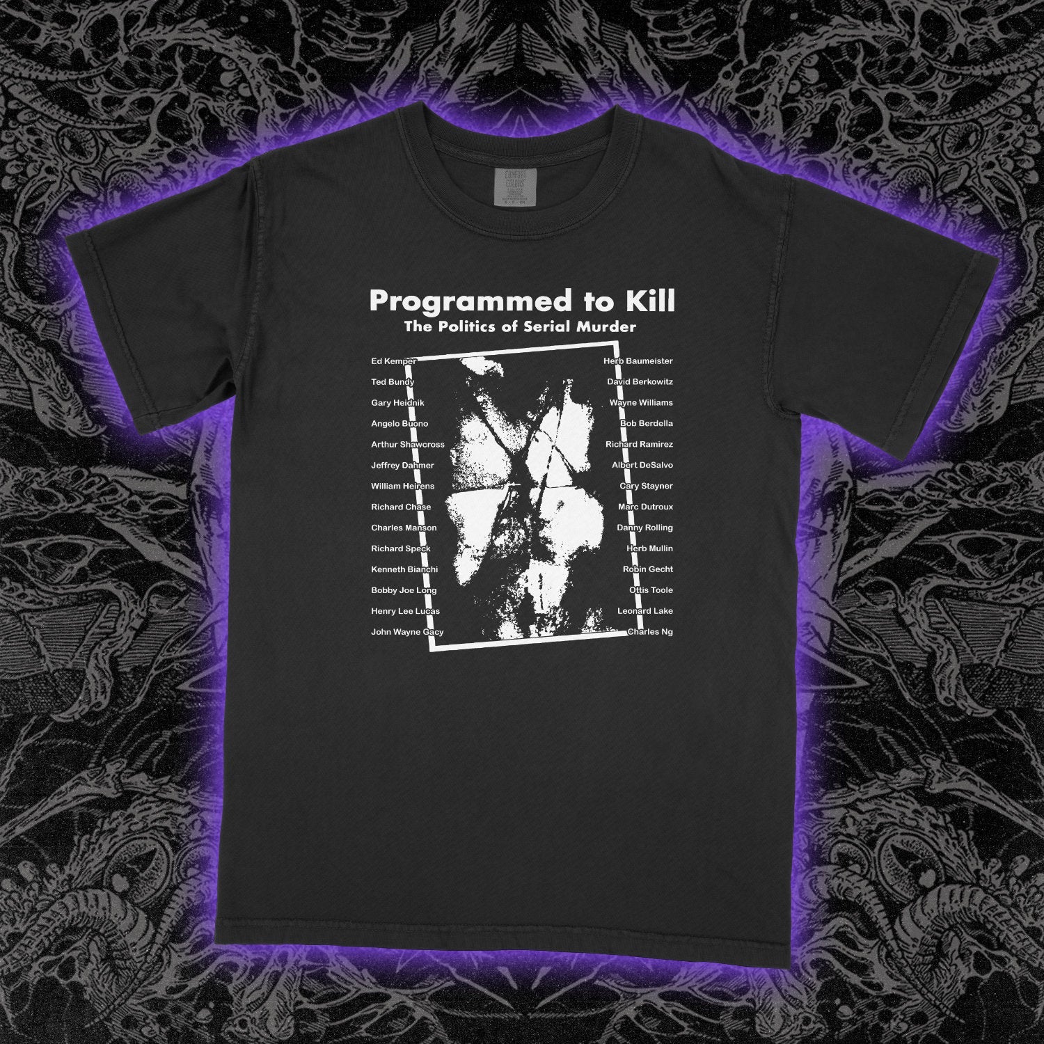 Programmed to Kill Politics of Serial Murder - Heavy Tee