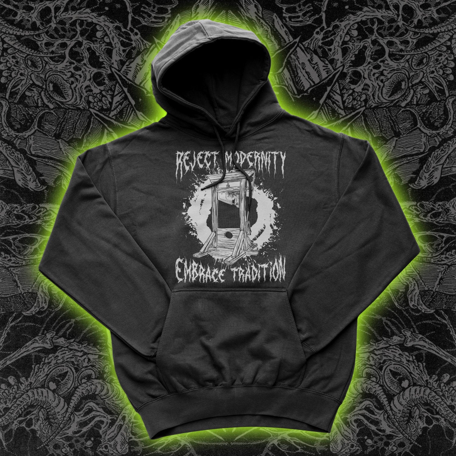 Reject Modernity Embrace Guillotine Hoodie