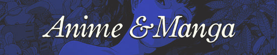 Anime & Manga