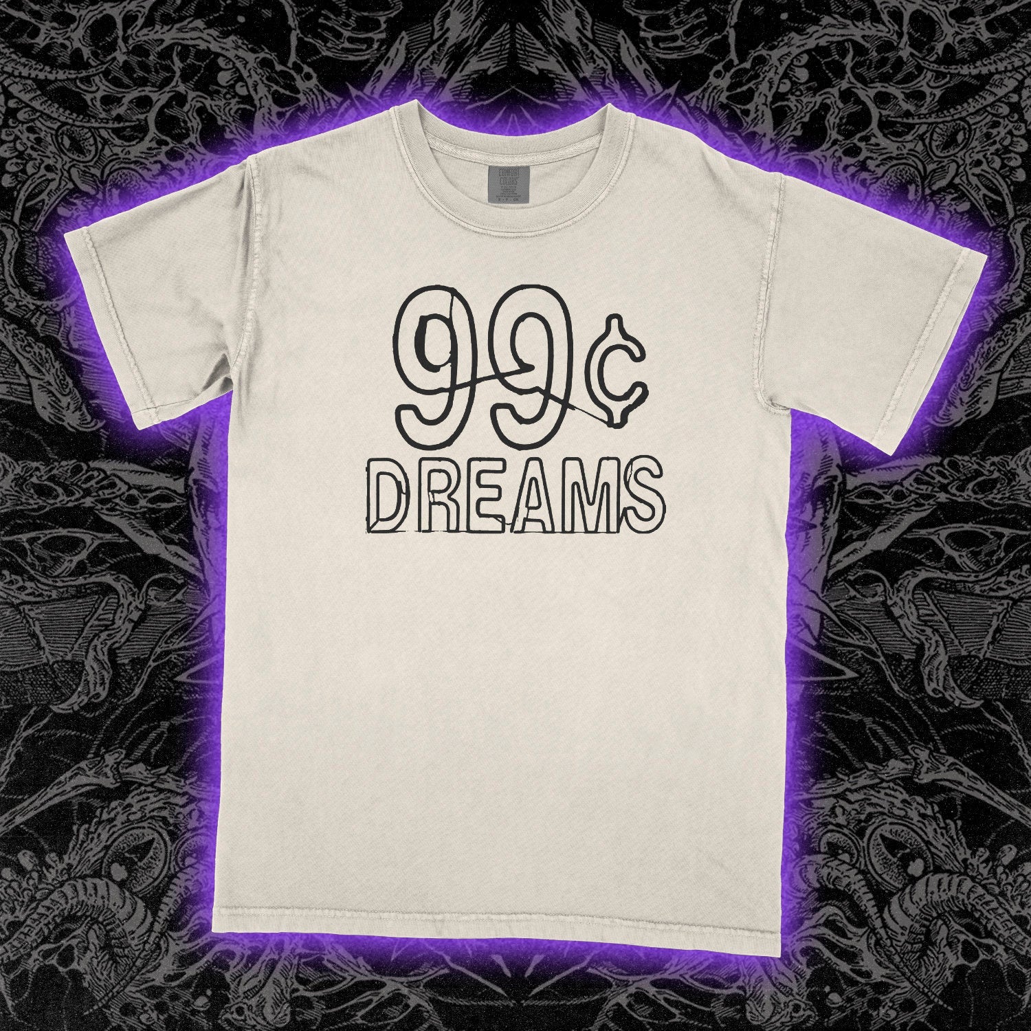 99 Cent Dreams Comfort Colors Ivory Tee