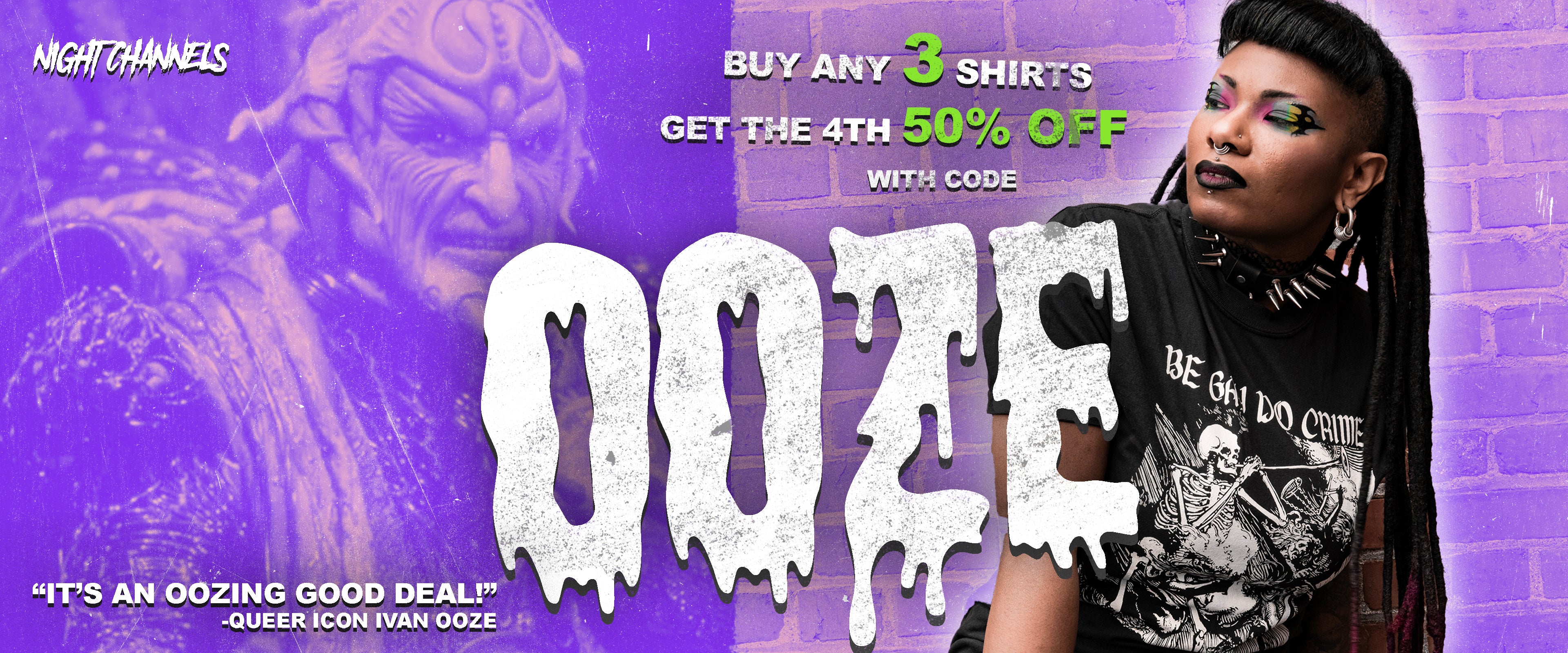 Buy Any 3 Shirts, Get the 4th 50% off with code: OOZE