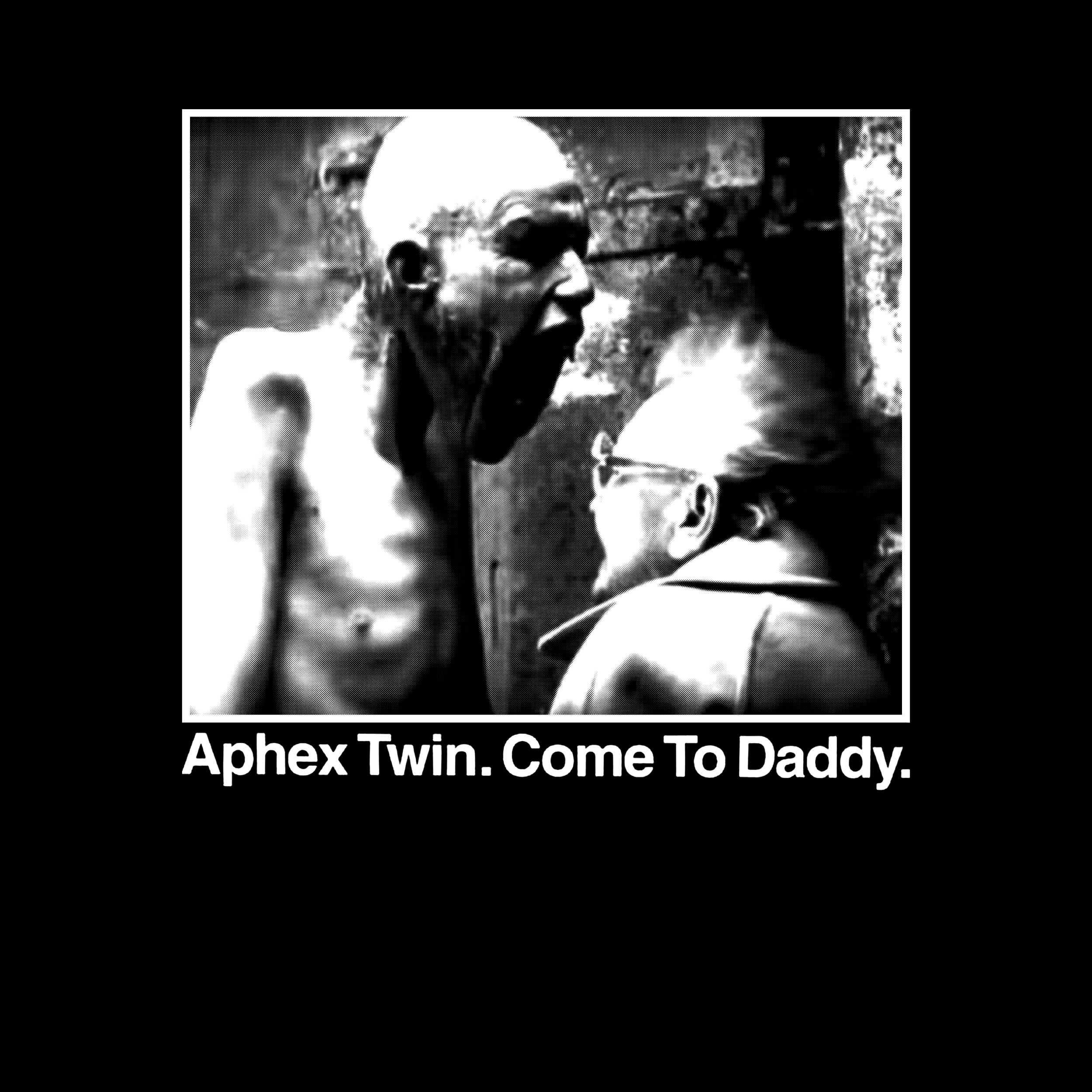 Aphex Twin Come To Daddy | Occult Clothing Aphex Twin Come To Daddy | Occult Clothing