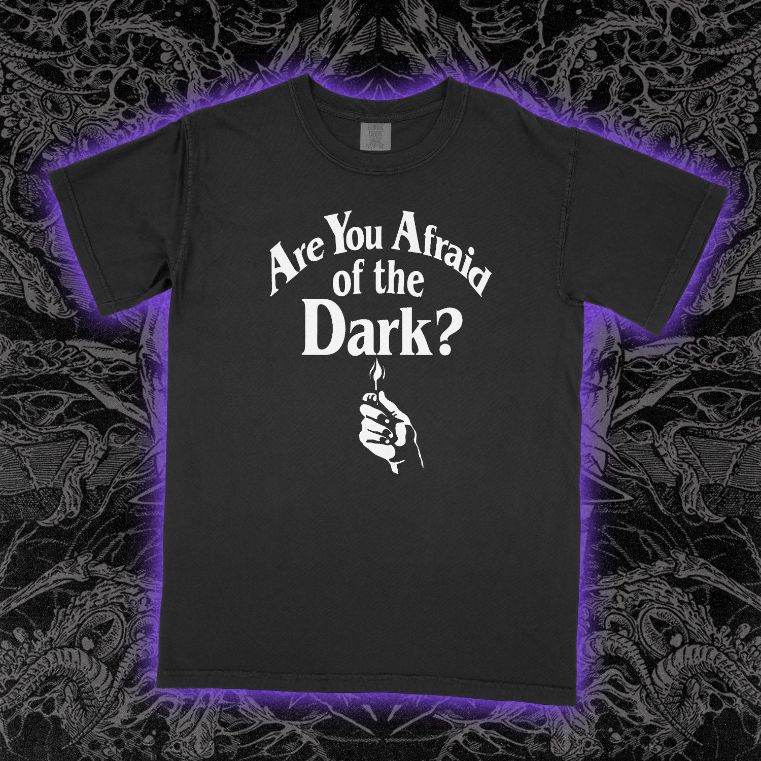 Are You Afraid? Comfort Colors Tee Black