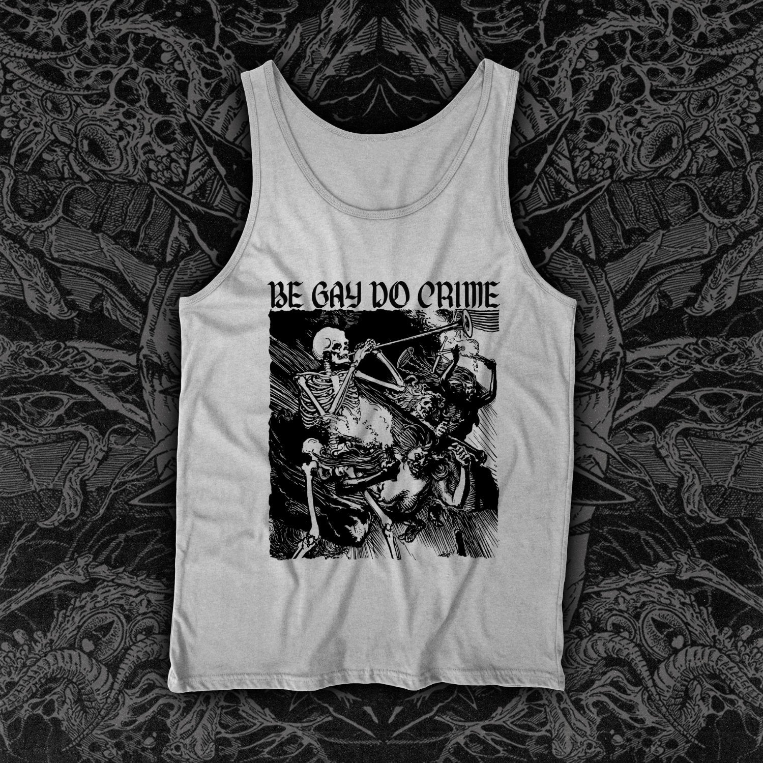 Be Gay Do Crime Skeleton Tank White