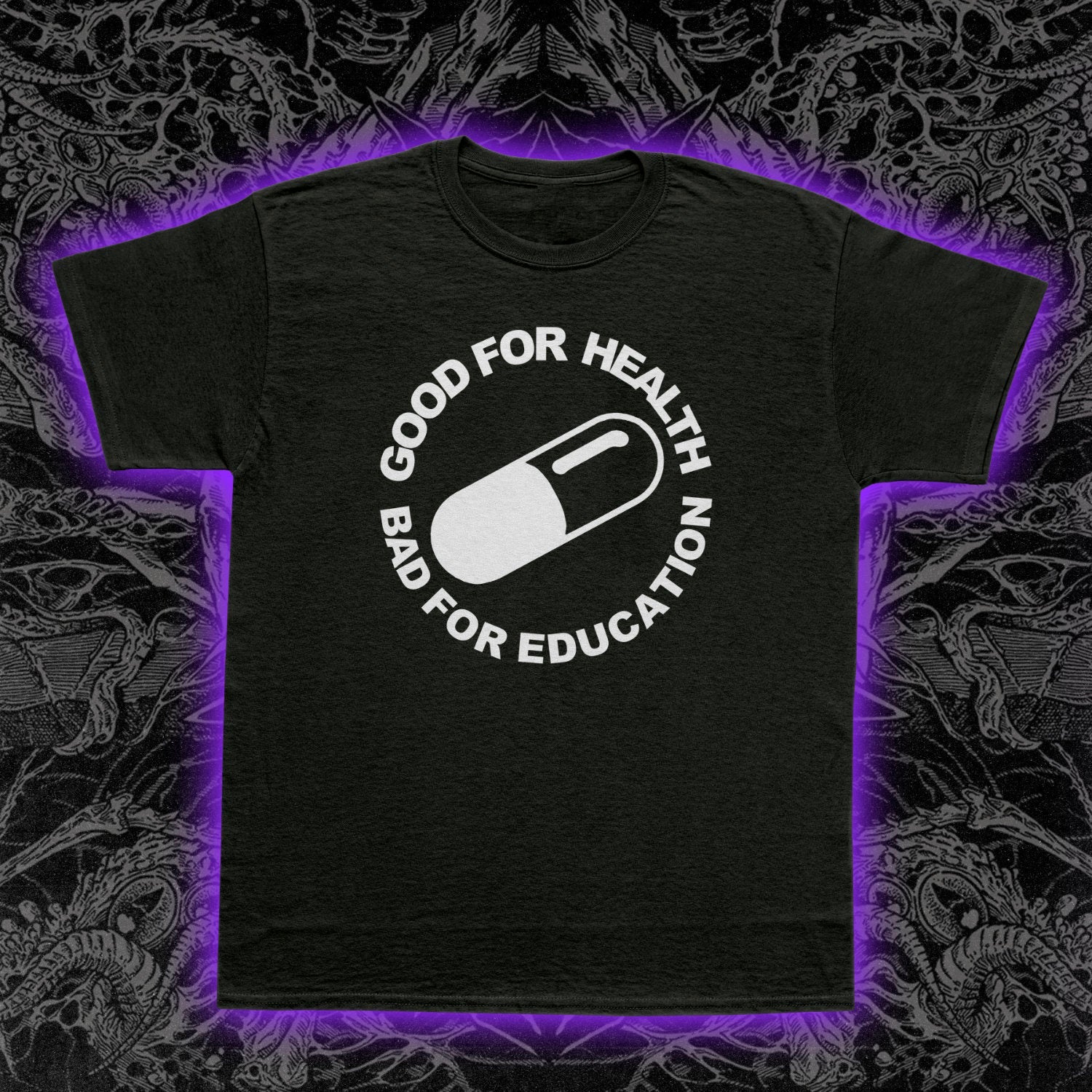 Good For Health Bad For Education Premium Tee