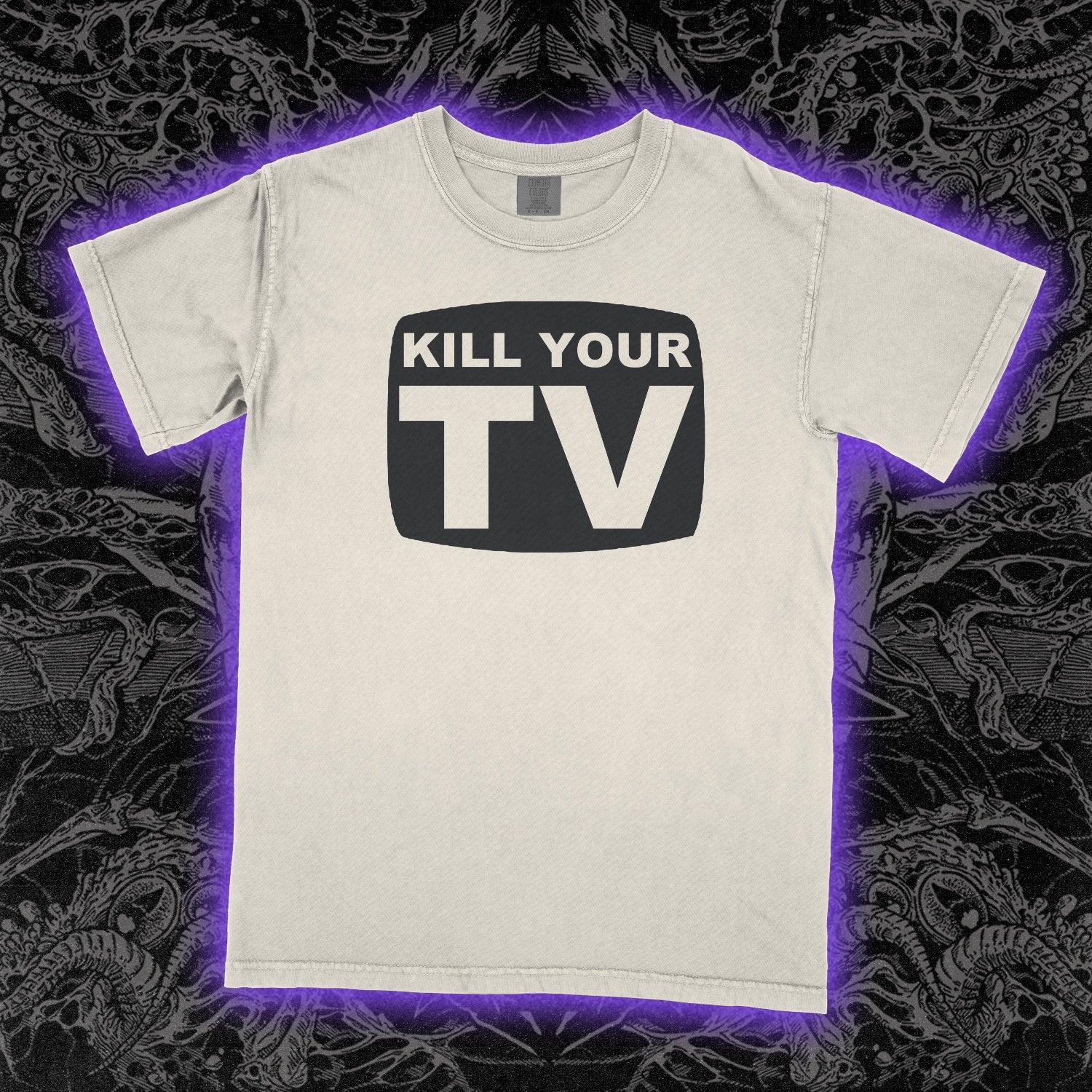 Kill Your TV Comfort Colors Ivory Tee