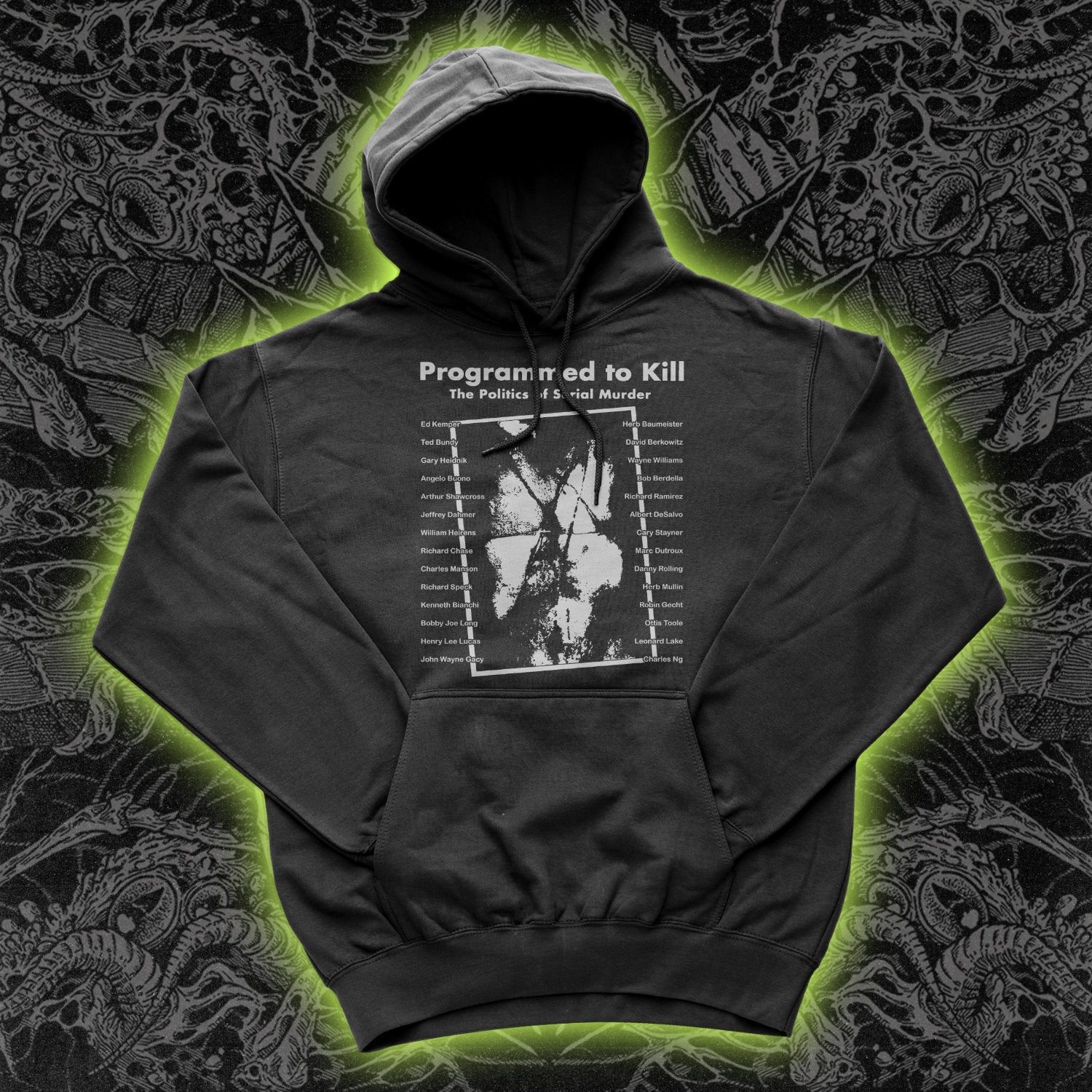 Programmed to Kill Politics of Serial Murder Hoodie Black