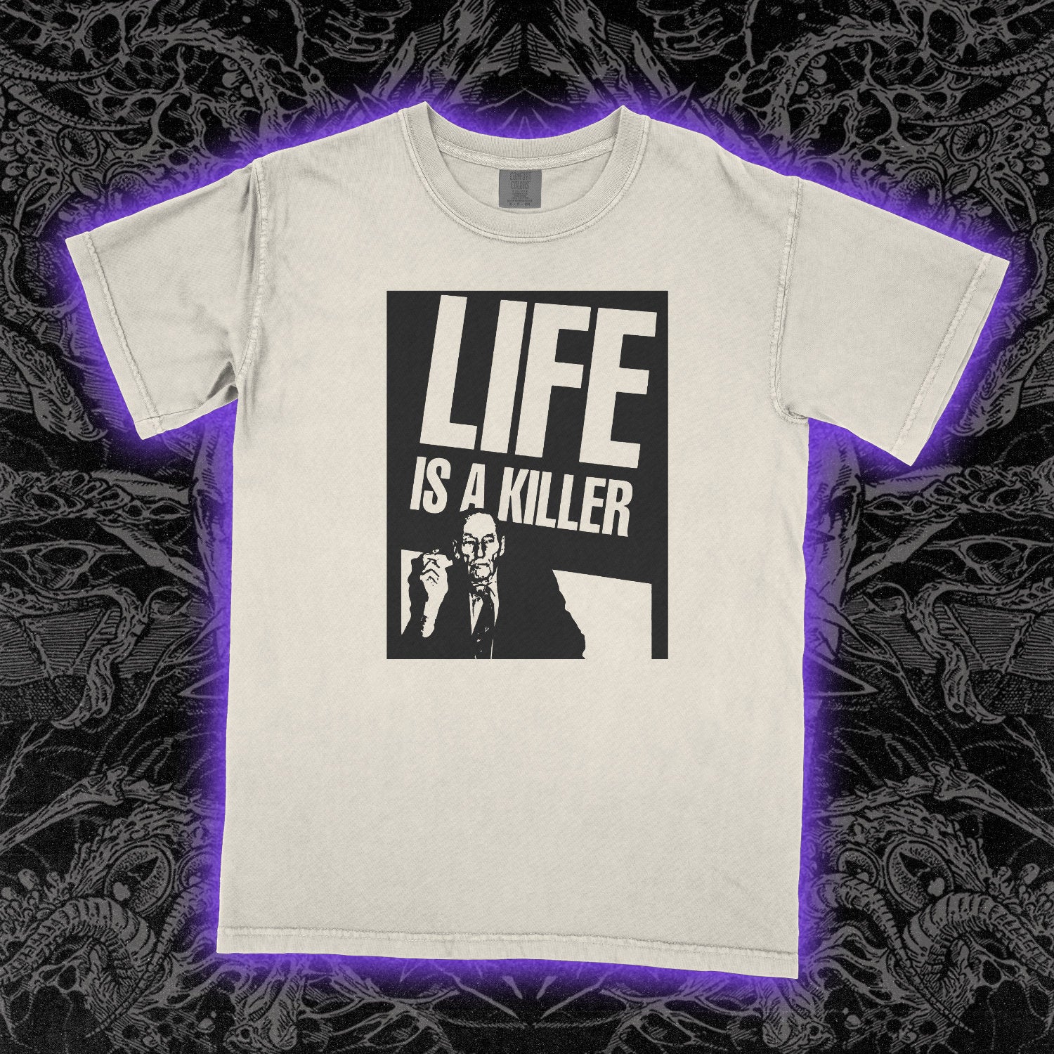 William Burroughs Life Is A Killer Comfort Colors Ivory Tee